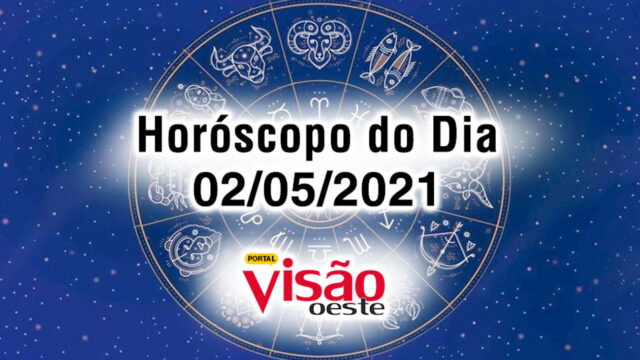 horoscopo do dia 02 05 de hoje maio 2021
