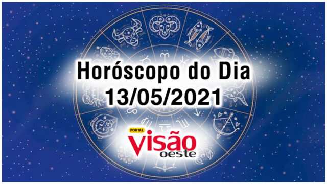 horoscopo do dia 13 05 de hoje maio 2021