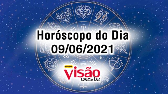 horoscopo do dia 09 06 de hoje junho 2021