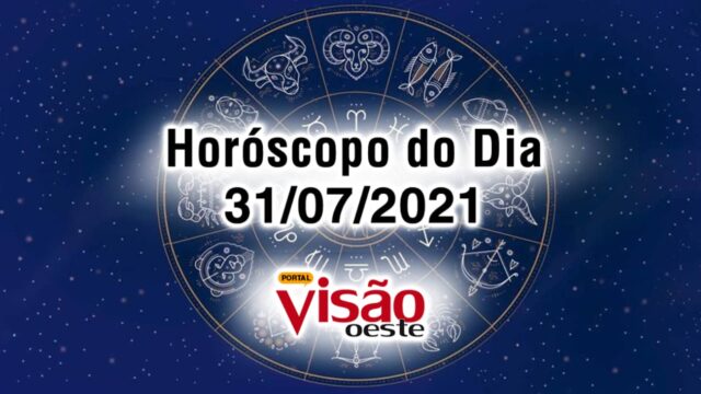 horoscopo do dia 31 07 de hoje 2021