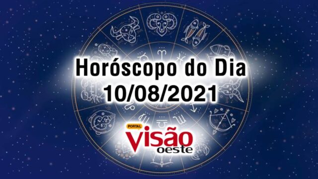 horoscopo do dia 10 08 de hoje 2021
