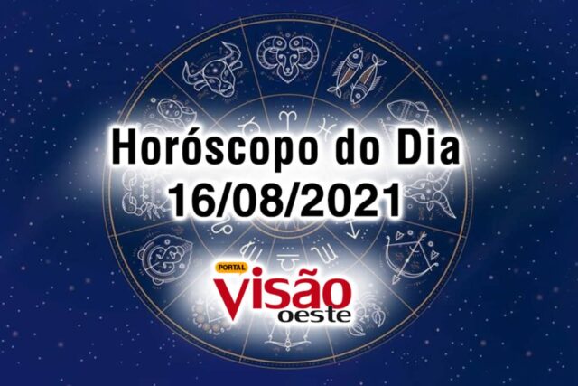 horoscopo do dia 16 08 de hoje 2021