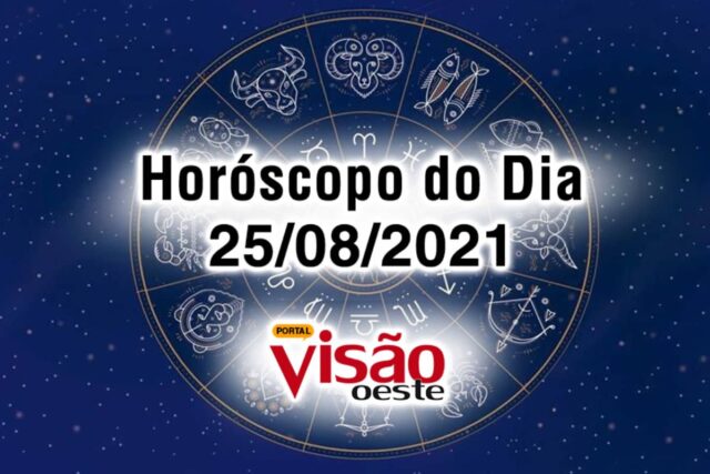 horoscopo do dia 25 08 de hoje 2021