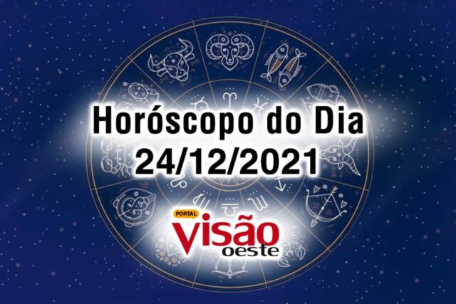 horóscopo do dia 24 12 de hoje 2021