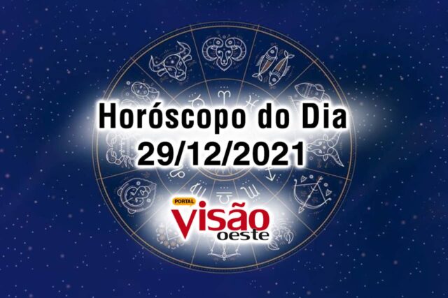 horóscopo do dia 29 12 de hoje 2021