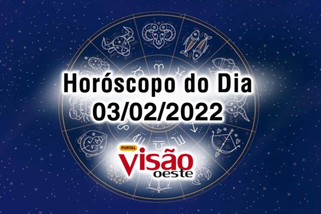horóscopo do dia 03 02 de hoje 2022