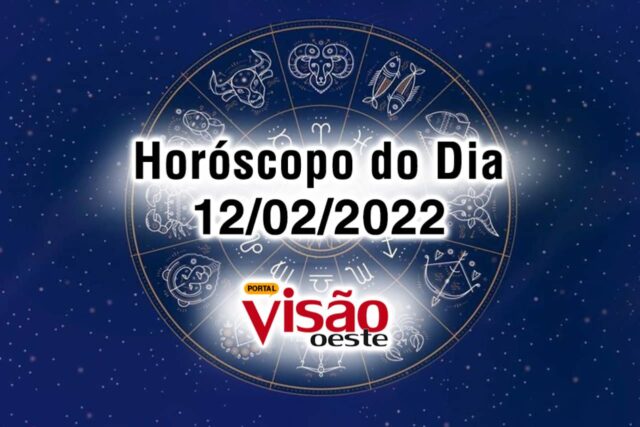 horóscopo do dia 12 02 de hoje 2022
