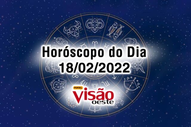horóscopo do dia 18 02 de hoje 2022