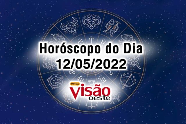 horóscopo do dia 12 05 de hoje 2022