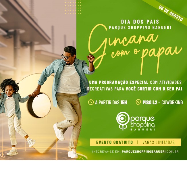 dia dos pais parque shopping barueri