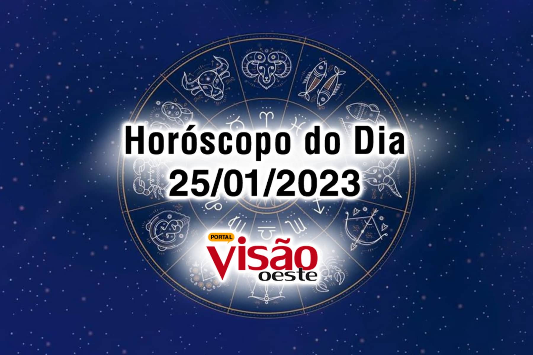 Horóscopo do Dia 25/01: confira as previsões para o seu signo hoje, quarta-feira