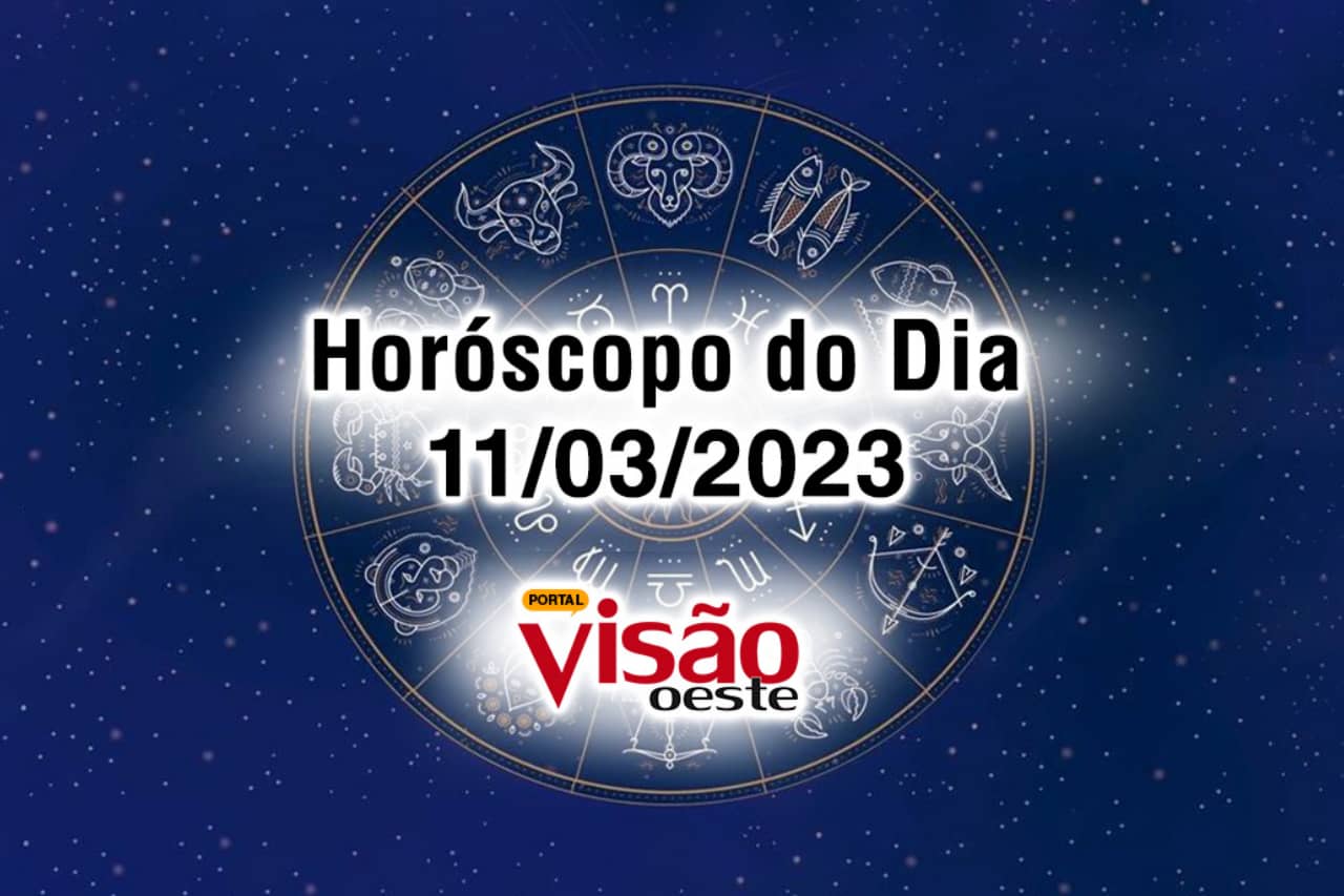 Horóscopo do Dia 11/03: confira as previsões para o seu signo hoje, sábado Horóscopo do Dia 11/03: confira as previsões para o seu signo hoje, sábado