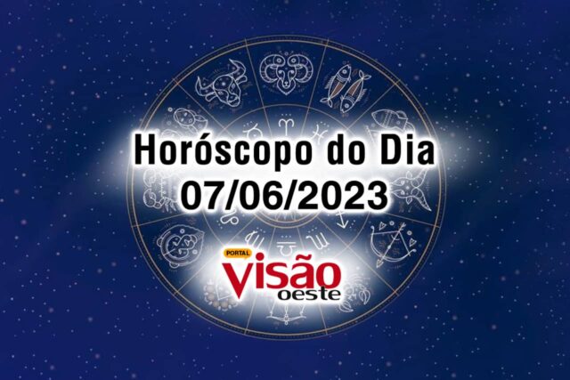 horoscopo do dia 07 06 de hoje 2023