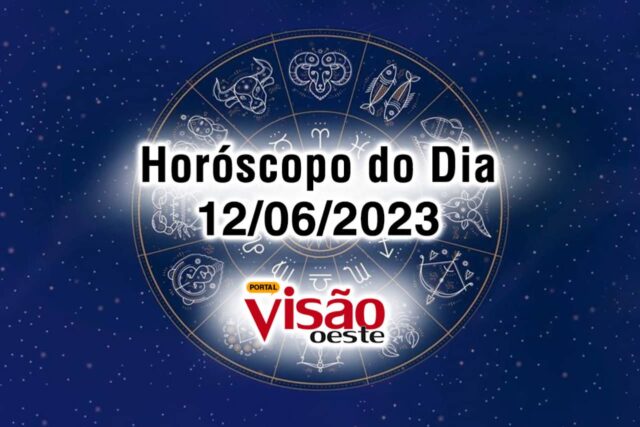 horoscopo do dia 12 06 de hoje 2023