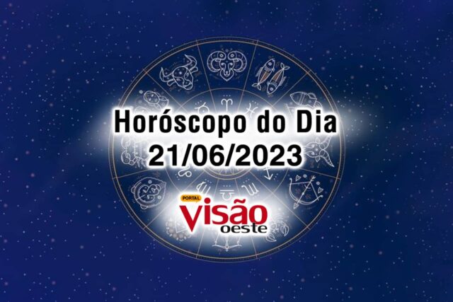 horoscopo do dia 21 06 de hoje 2023