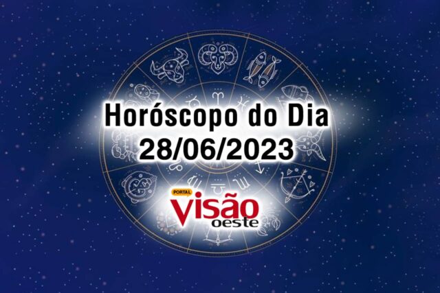 horoscopo do dia 28 06 de hoje 2023