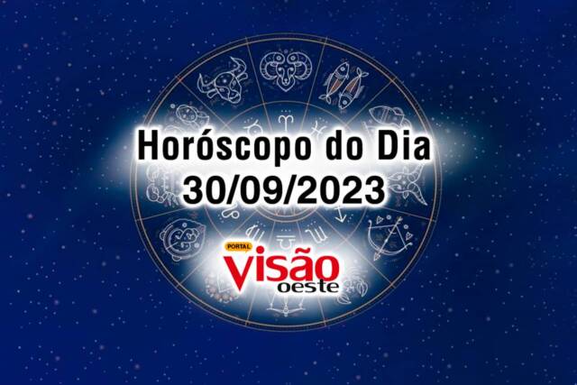 horoscopo do dia 30 09 de hoje 2023