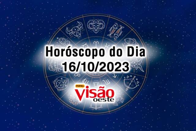horoscopo do dia 16 10 de hoje 2023