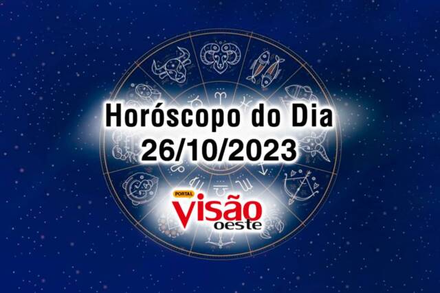 horoscopo do dia 26 10 de hoje 2023