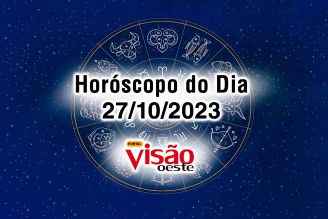 horoscopo do dia 27 10 de hoje 2023