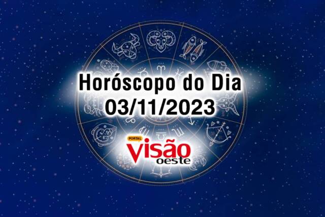 horoscopo do dia 03 11 de hoje 2023