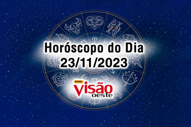 horoscopo do dia 23 11 de hoje 2023