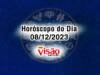 horoscopo do dia 08 12 de hoje 2023