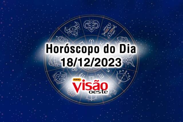 horoscopo do dia 18 12 de hoje 2023