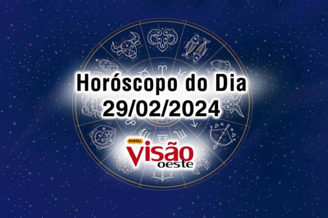 horoscopo do dia 29 02 de hoje 2024
